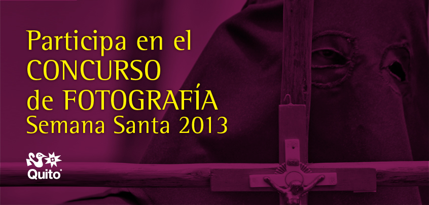  Concurso de fotografía “Semana Santa en Quito”